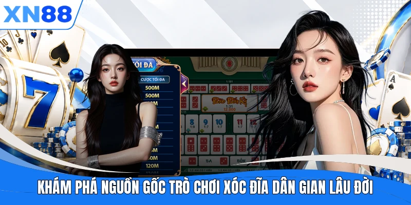 Khám phá nguồn gốc trò chơi Xóc Đĩa dân gian lâu đời