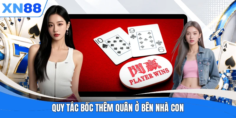 Quy tắc bốc thêm quân ở bên nhà con Quy tắc bốc thêm quân ở bên nhà con
